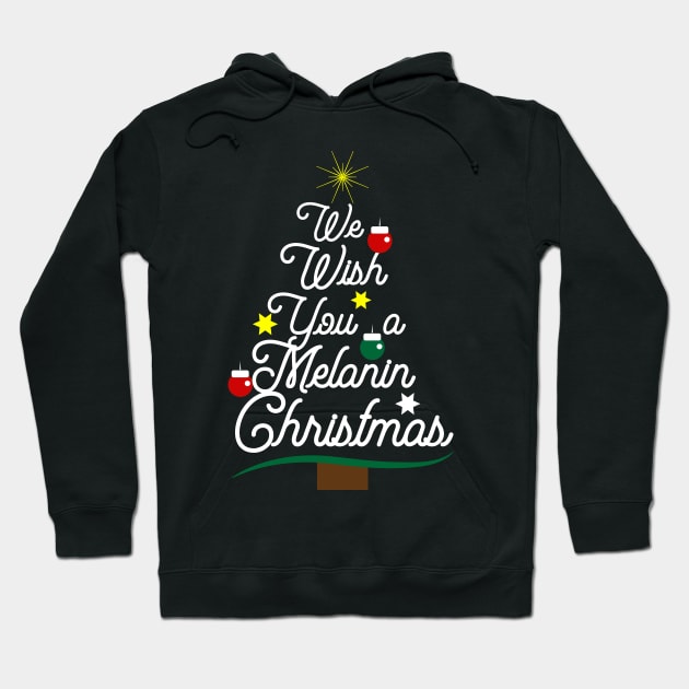 We Wish You a Melanin Christmas Tree Hoodie by blackartmattersshop